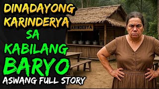 DINADAYONG KARINDERYA SA KABILANG BARYO | ASWANG FULL STORY 