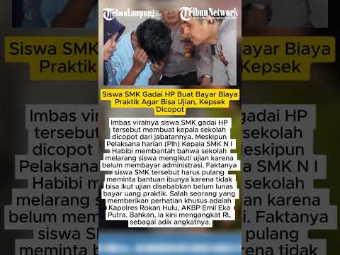 Siswa SMK Gadai HP Buat Bayar Biaya Praktik Agar Bisa Ujian, Kepsek Dicopot