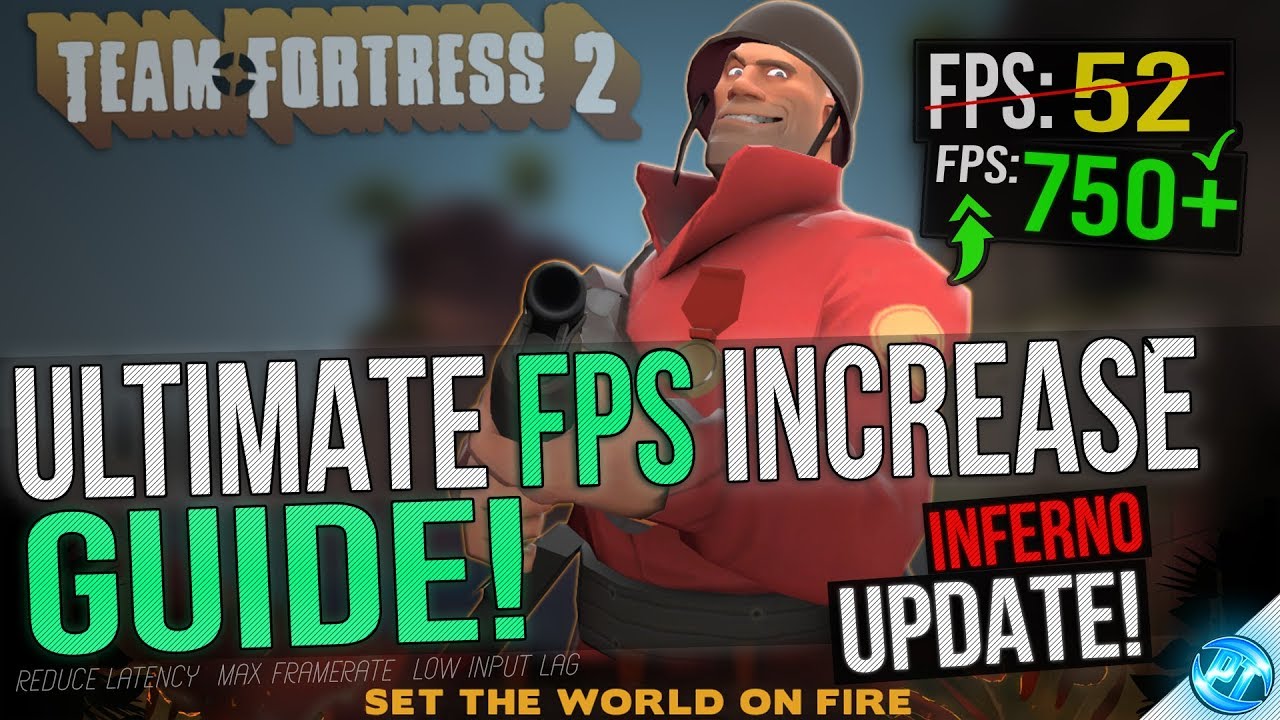 Team Fortess 2: Dramatically increase performance / FPS with any setup! (2018 UPDATE) - Panjno