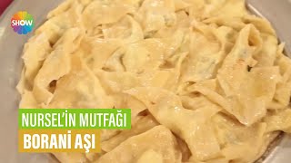 Borani Aşı Tarifi | Nursel'in Mutfağı