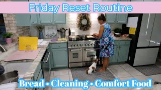 Friday Reset: Cozy Kitchen Clean-Up, Bread Baking & Comfort Food Prep 🍞🧼🍲