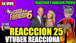 🔴REACCIONANDO Y ANALIZANDO a STEFANO VS ORIANA en LA CASA DE LOS FAMOSOS 6 capitulo 25