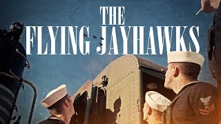 THE FLYING JAYHAWKS - OLATHE NAVAL AIR STATION