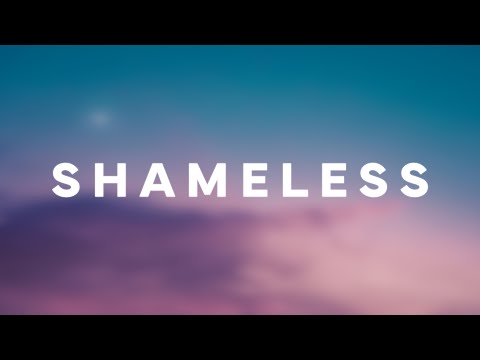 Camila Cabello - Shameless (Lyrics)