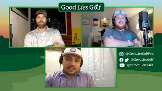 Good Lies Golf - Ep. 70 - Chef Petty & Brendan in full swing, RBC this weekend, & Ryan's recovery