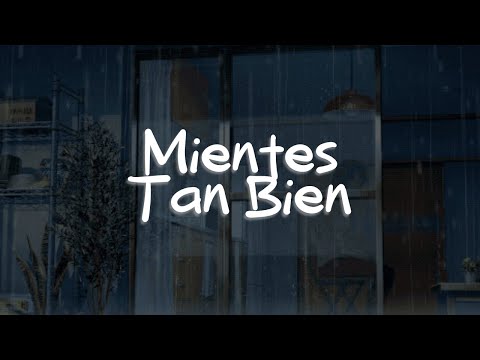 Sin Bandera -  Mientes tan bien (Letra)