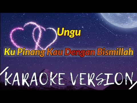Ungu Rossa - Kupinang Kau Dengan Bismillah Karaoke