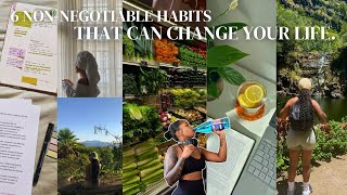 6 NON-NEGOTIABLE Morning Habits That CHANGED My Life | Why build healthy habits in your daily life.