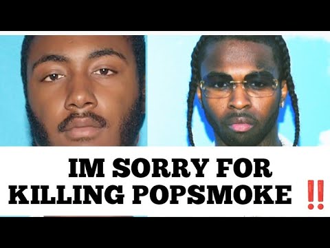 Pop Smoke Killer Apologizes For His Role In His Brutal Murder, Agreed To A 29 Year Plea Agreement