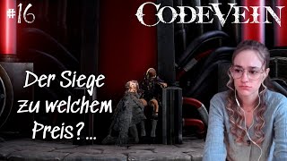 Der letzte Kampf... | Code Vein #16 | unfilteredjenka