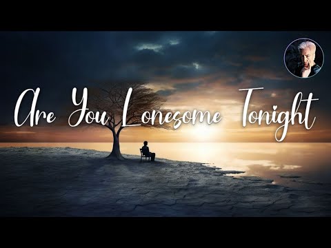 Are You Lonesome Tonight | Barry Manilow Karaoke