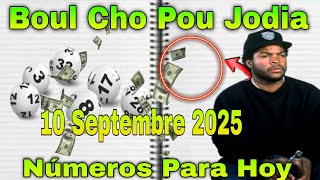 Boul Cho Pou Jodia 10 Sept 2025 💯 Bingo 08✓💲 Números para hoy ⚡ boul dife loto3