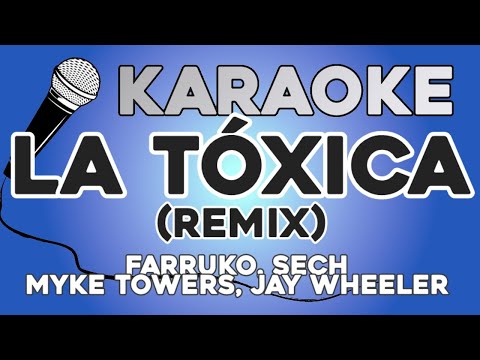 KARAOKE (La Tóxica Remix – Farruko, Sech, Myke Towers, Jay Wheeler)