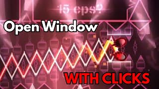 Open window, but with clicks | Top 1 Impossible level (ILL) | 15+ CPS