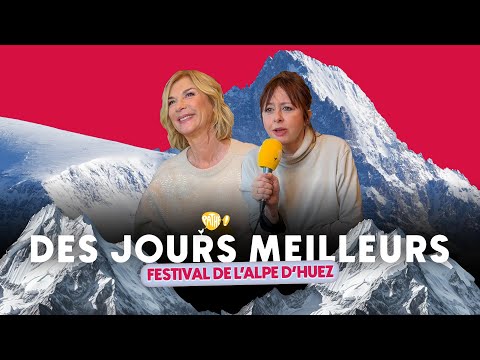 L'ALPE D'HUEZ 2025 - DES JOURS MEILLEURS (Valérie Bonneton & Michèle Laroque)