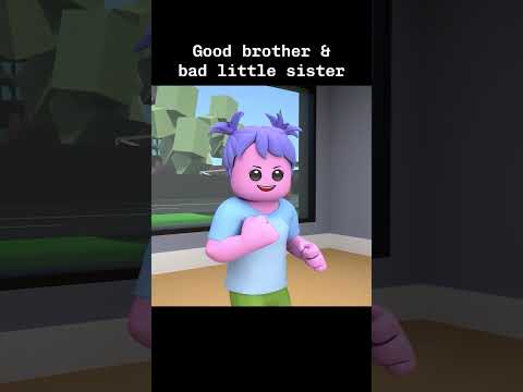 Good brother & bad little sister #roblox #animation