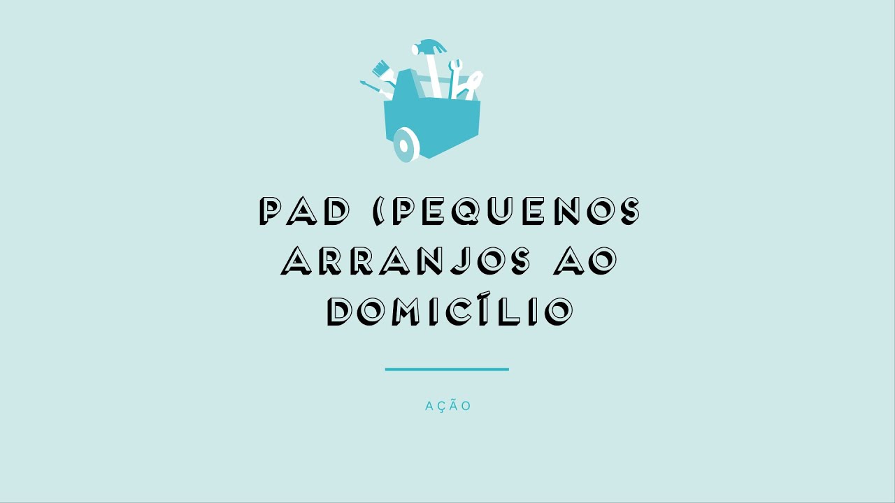 PAD (PEQUENOS ARRANJOS AO DOMÍCILIO) - Prévisualização do vídeo