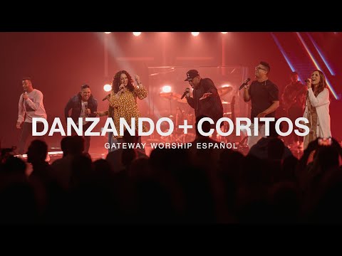 Danzando + Coritos (En Vivo en Gateway Conference) | Gateway Worship Español, Christine D'Clario