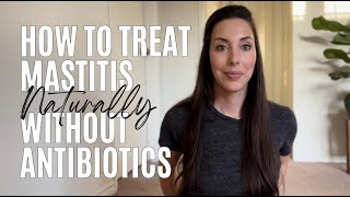 How to Get Rid of Mastitis Naturally Without Antibiotics