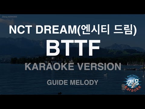 [짱가라오케/노래방] NCT DREAM(엔시티 드림)-BTTF (Melody) [ZZang KARAOKE]