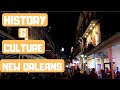 New Orleans History and Culture