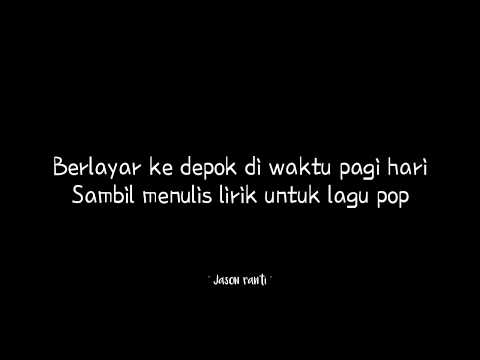 Lagunya begini Nadanya begitu - Jason ranti [ Lirik ]