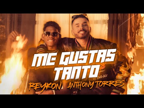 Me Gustas Tanto - Reykon el Líder, Anthony Torres