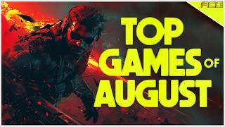 Top 15 Must Play Games Coming This August!