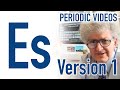 Einsteinium - Periodic Table of Videos