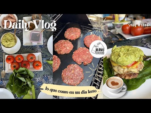 🍔DOMINGO DE TRABAJO EN CASA | LO QUE COMO EN UN DIA DIETA KETO | VLOG 1680 | Manu Echeverri