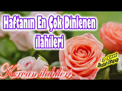 En Sevilen İlahiler🌹Karışık Güzel İlahiler🌹Yeni Ağlatan İlahiler 2024🌹Zikirli İlahi Dinle