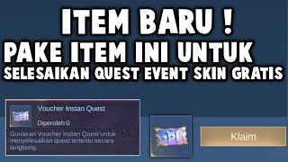 VOUCHER INSTAN QUEST ! ITEM BARU UNTUK LANGSUNG SELESAIKAN QUEST EVENT SKIN GRATIS !!
