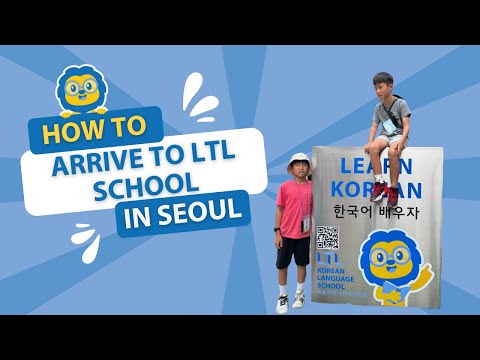 How to get to LTL Language School in Seoul // Learn Korean Here // #seoul