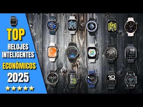 Los 15 mejores RELOJES INTELIGENTES baratos de 2025 ⌚ ¡De 25€ a 100€!