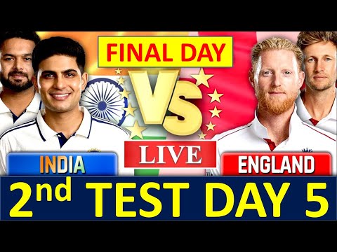 LIVE: India vs England 2nd Test DAY 5 | FINAL DAY | IND vs ENG 2nd Test DAY 5 Live