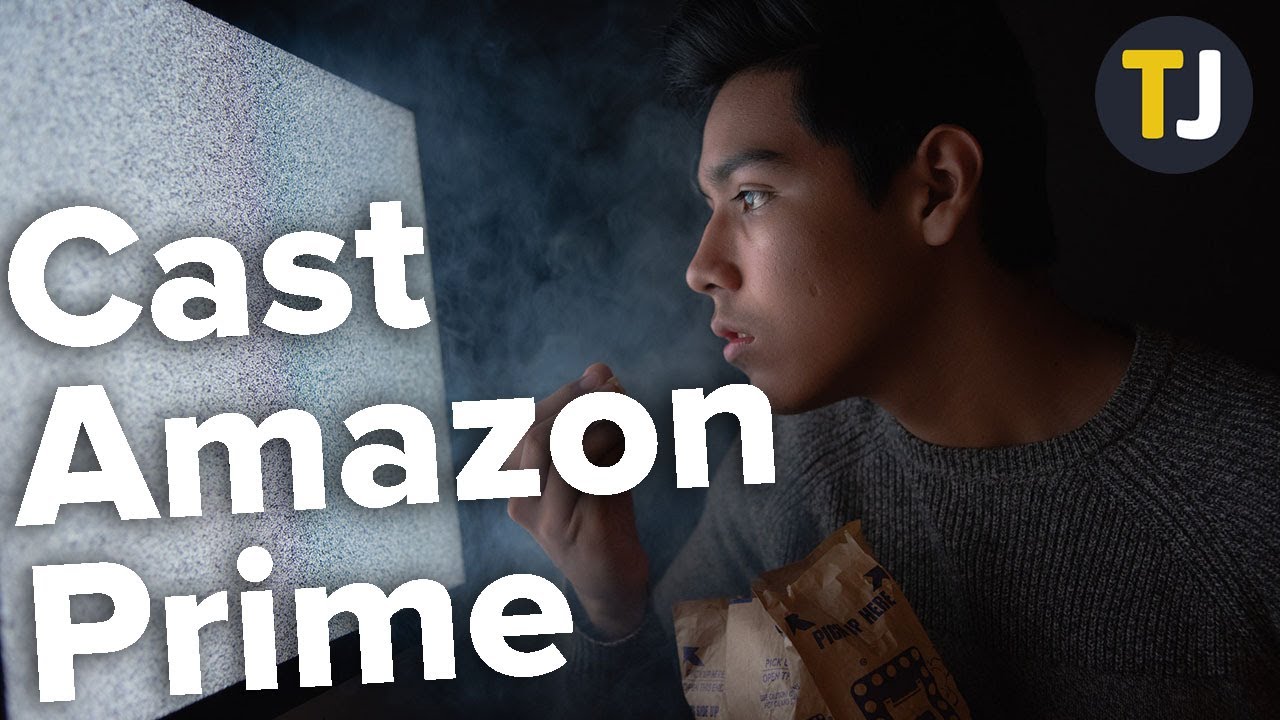 CASTING Amazon Prime Video to Your Chromecast in 2020! - TechJunkie