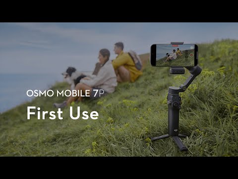 Osmo Mobile 7P | First Use