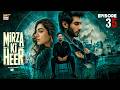 Mirza Ki Heer  Ep 35  19 Aug 2026  Hina Afridi  Ali Raza  Zahid Ahmed  ENG SUB  ARY Digital