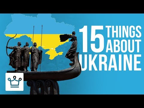 15 Things You Didn’t Know About Ukraine