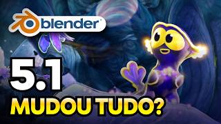 Blender 5.1: NOVIDADES! O que mudou?