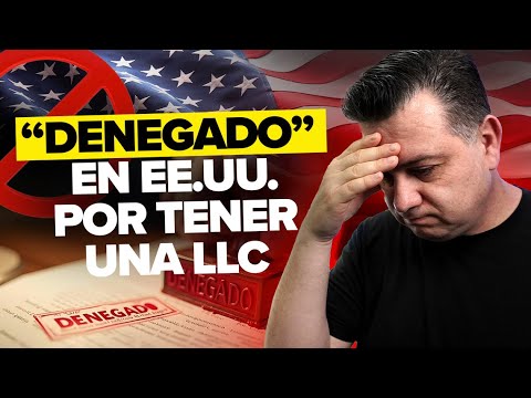 Si Tienes una LLC en EE.UU., Esto Podría Negarte la Entrada al País