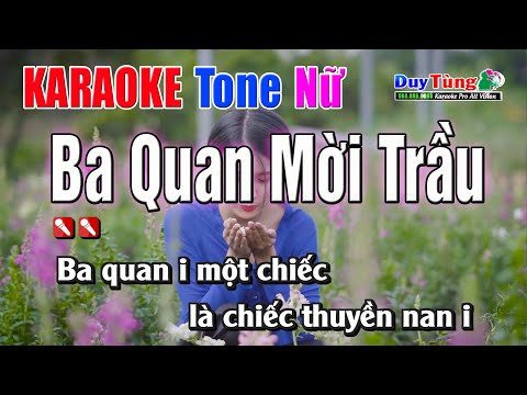 Karaoke || Ba Quan Mời Trầu – Tone Nữ || Nhạc Sống Duy Tùng