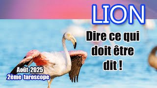 LION AOÛT 2025 : Dire ce qui doit être dit !