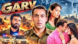Salman Khan Hindi Action Thriller Full Movie | Garv Full Movie | Police Hindi Action Full Movie