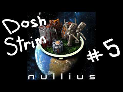 Dosh plays Nullius pt.5