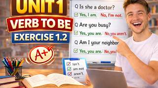 Unit 1 Verb to Be Exercise 1.2