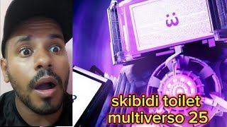REAGIR AO SKIBIDI TOILET MULTIVERSO 25 | Revelei meu rosto 🫣