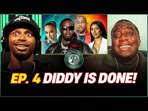 Popular Loners EP4 | Diddy Is Done! The cancellation of Sean Combs, Ludacris vs. Jay Z and more!