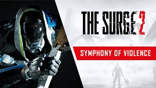 Smyphony of Violence trailer for The Surge 2 preps you for the art of combat