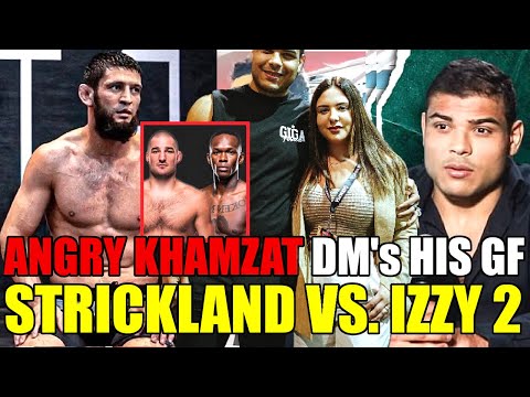 Ouch! Khamzat Chimaev MESSAGED Paulo Costa's GF and he FLIPPED OUT, Strickland vs. Adesanya rematch!